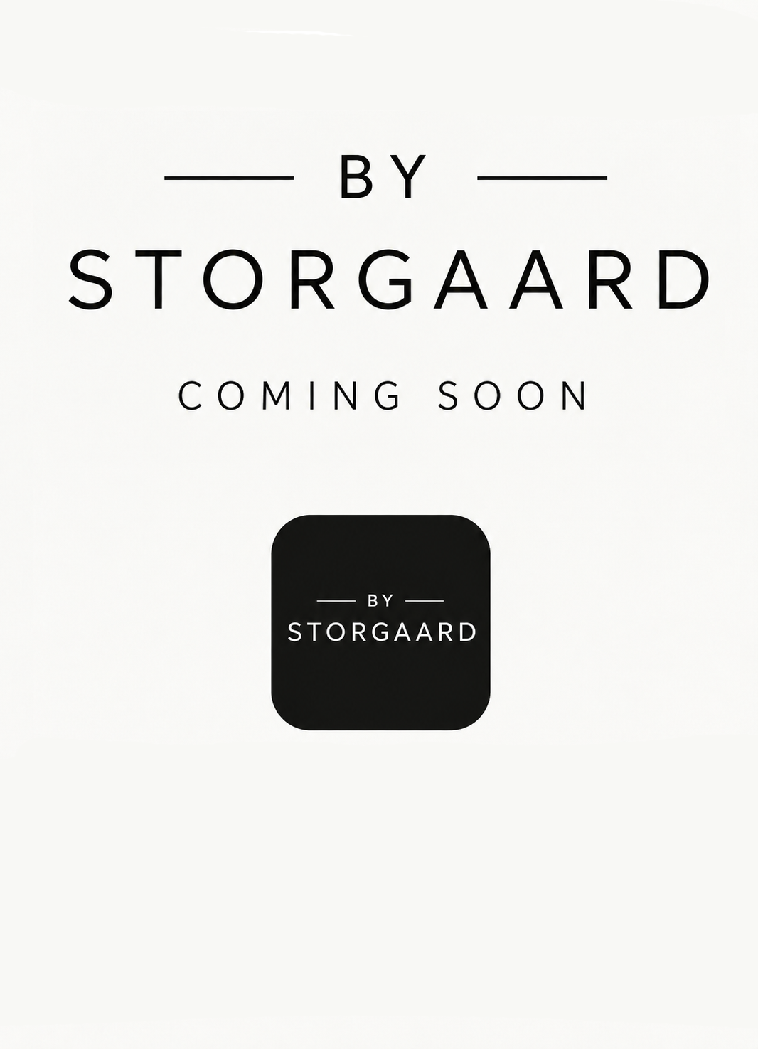 By Storgaard – Coming Soon